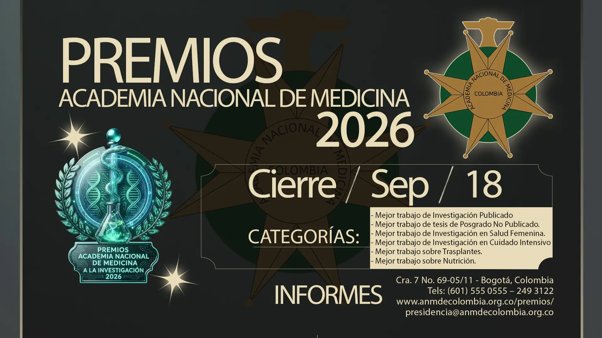 Premios Academia Nacional de Medicina 2026. Cierre de la convocatoria el 18 de septiembre. Categorías: mejor trabajo de investigación publicado, mejor tesis de posgrado no publicada, salud femenina, cuidado intensivo, trasplantes y nutrición.